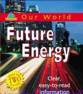 Our World: Future Energy