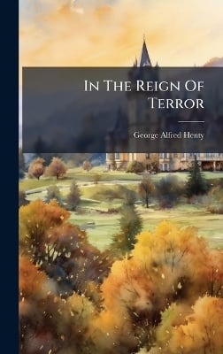 In The Reign Of Terror