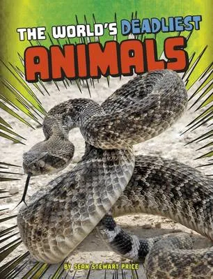 The World's Deadliest Animals