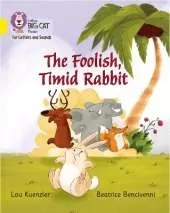 The Foolish, Timid Rabbit: Band 03/Yellow