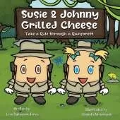 Susie & Johnny Grilled Cheese Take a Ride Through a Rainforest