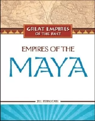 Empires of the Maya