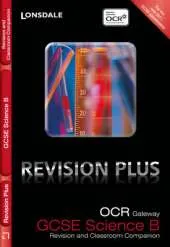 OCR Gateway Science B: Revision and Classroom Companion