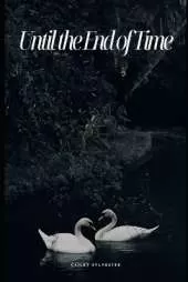 Until the End of Time
