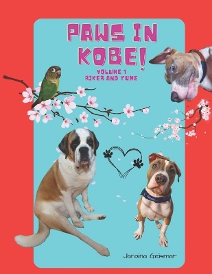 Paws in Kobe: Riker and Yume