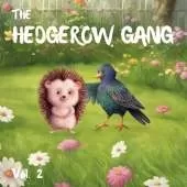 The Hedgerow Gang: Volume 2