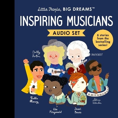 Little People, BIG DREAMS: Inspiring Musicians: 6 stories from the bestselling series!