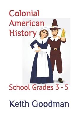 Colonial American History: School Grades 3 - 5
