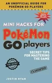 Mini Hacks for Pokemon GO Players: Secret Tips for Mastering the Game