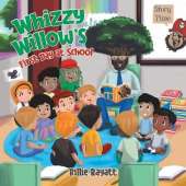 Whizzy Willow's First Day at School