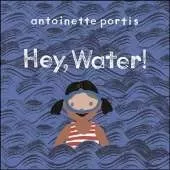 Hey, Water!