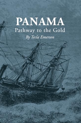 Panama: Pathway to the Gold