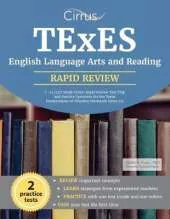 TExES English Language Arts and Reading 7-12 (231) Study Guide: Rapid Review Test Prep and Practice Questions for the Texas Examinations of Educator Standards Exam 231
