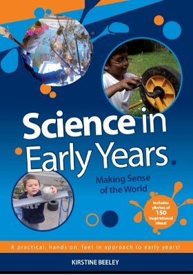 Science in Early Years - Making Sense of the World