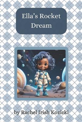 Ella's Rocket Dream