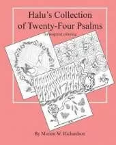 Halu's Collection of Twenty-Four Psalms: for inspired coloring