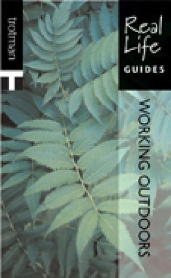 Real Life Guide: Working Outdoors