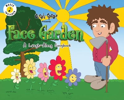 Face Garden: A Laugh-Along Songbook