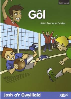 Gol - Josh A'r Gwylliaid/Chwaraeon Pel