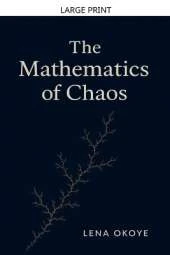 The Mathematics of Chaos