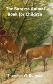 The Burgess Animal Book for Children