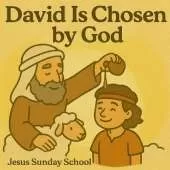 David Is Chosen by God