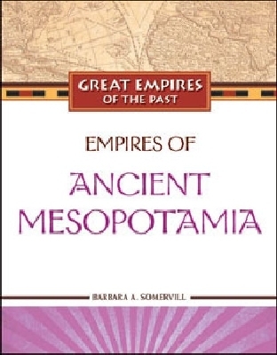 Empires of Ancient Mesopotamia