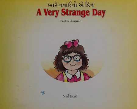 A Very Strange Day: English-Gujarati Reader for Children