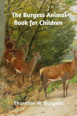 The Burgess Animal Book for Children