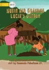 Kuria And Grandma Lucia's Garden