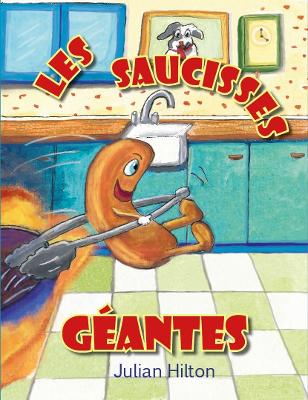 Les Saucisses Géantes