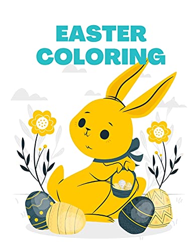 Easter Coloring: Book for Kids and Toddlers, Ages 4-8