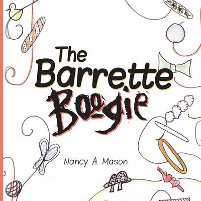 The Barrette Boogie