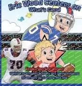 Eric Wood Centers on What's Good