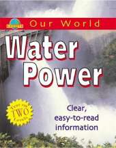 Our World: Water Power