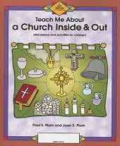Teach Me About a Church, Inside and Out