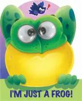 I'm Just a Frog