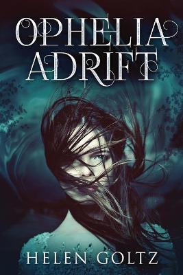 Ophelia Adrift