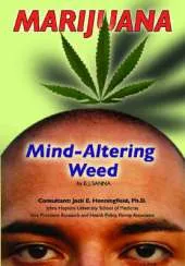 Marijuana: Mind-altering Weed
