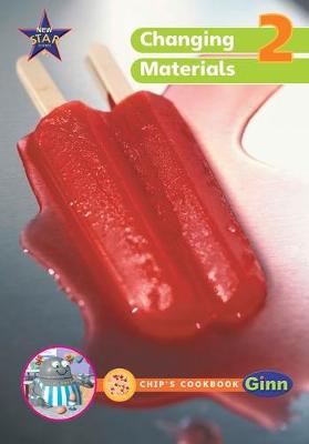 New Star Science Yr2/P3: Group and Changing Materials Big Book