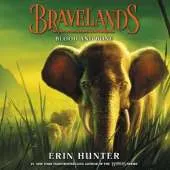 Bravelands: Blood and Bone (Bravelands, #3)