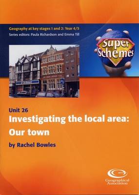 Investigating the Local Area: Our Town