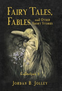 Fairy Tales, Fables & Other Short Stories: Collection 2