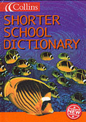 Collins Shorter School Dictionary