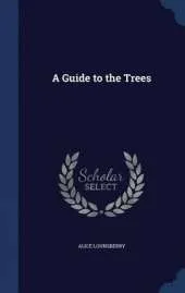 A Guide to the Trees