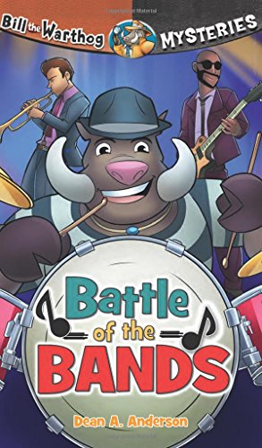 Battle of the Bands - Bill the Warthog Mysteries