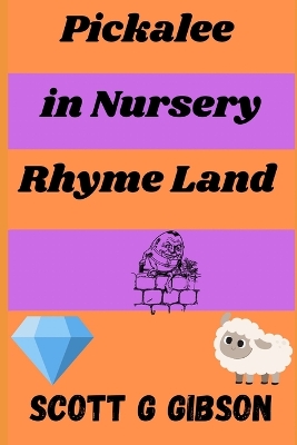 Pickalee in Nursery Rhyme Land