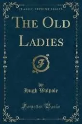 The Old Ladies (Classic Reprint)
