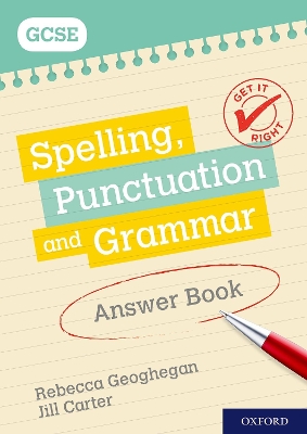 Get It Right: for GCSE: Spelling, Punctuation and Grammar Answer Book