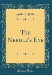 The Needle's Eye (Classic Reprint)